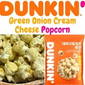  Archives Korea Dunkin Popcorn (Green Onion and Cream Cheese)