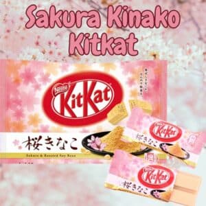 Kit Kat Sakura & Kinako